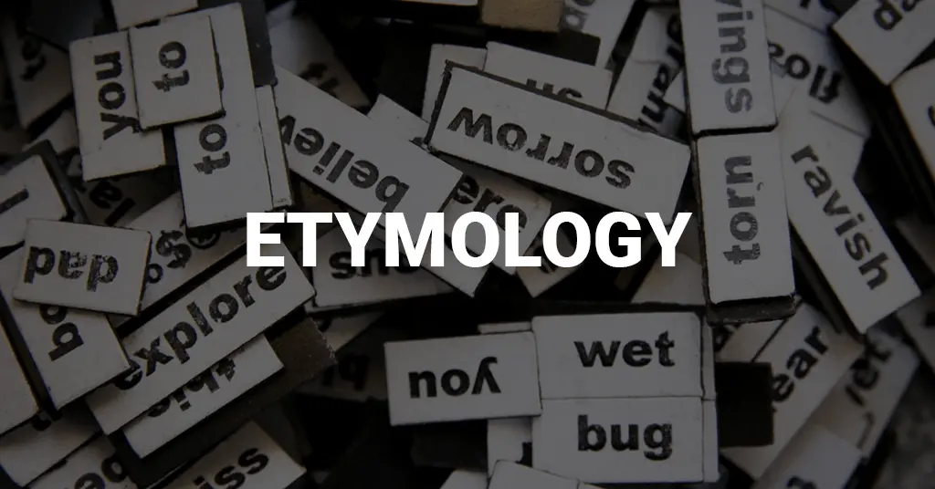 Etymology and Linguistic Origin
